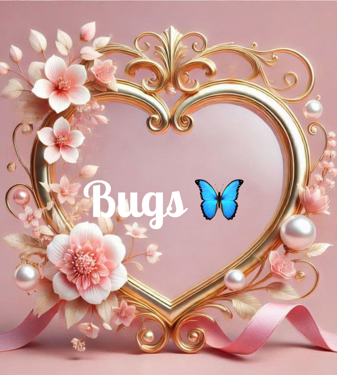Bugs (Butterflies, Bees, lady bugs, etc)