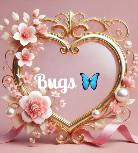 Bugs (Butterflies, Bees, lady bugs, etc)