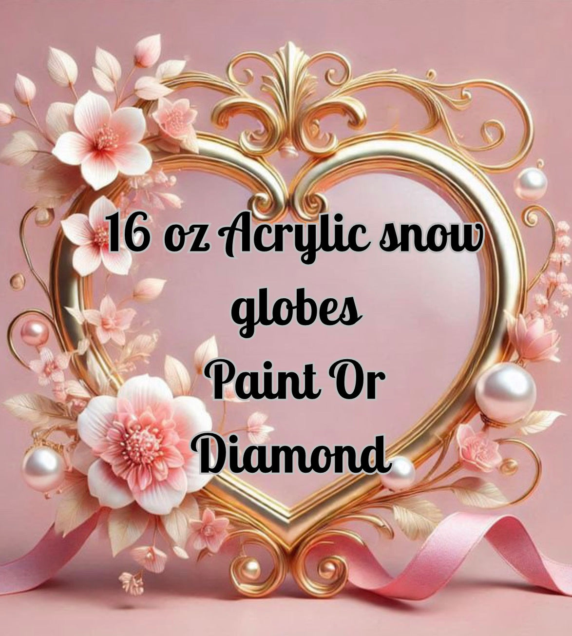 16 oz Acrylic snow globe tumbler (paint or diamond)